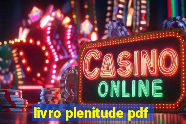 livro plenitude pdf